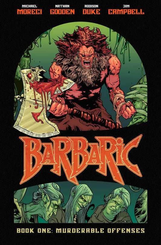Barbaric Hardcover Volume 01 Murderable Offenses