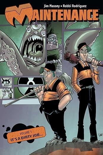 Maintenance Vol. 1: It's a Dirty Job...