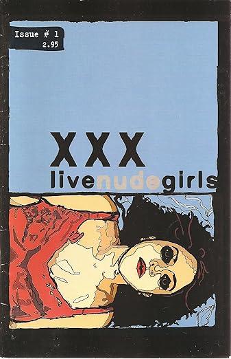 XXX Live Nude Girls #1 (Three stories: Sex, Drugs, Rage)