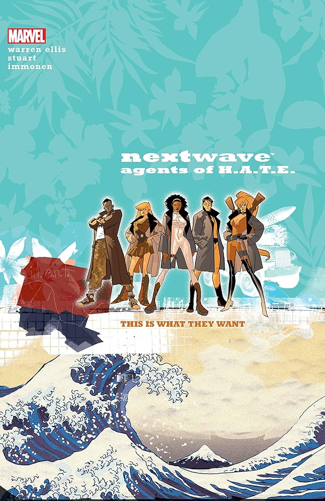 Nextwave Agents Of Hate TPB Volume 01 This Is What They Want