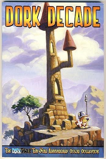 Dork Decade: The Dork Tower Ten-Year Anniversary TPB