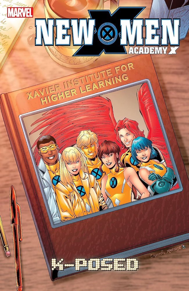 New X-Men: Academy X Vol. 3: X-Posed